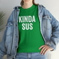 thumbnail image 7 of Kinda Sus Shirt, Funny Gaming T-Shirt, Gamer Gift Tee, Birthday - ID: 101, 7 of 7