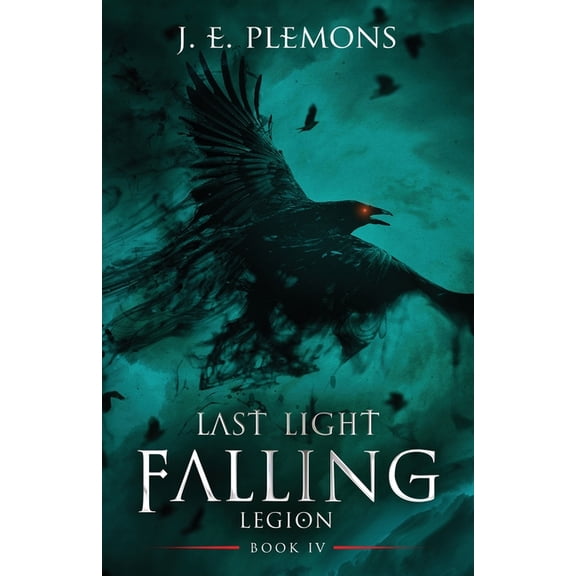 Last Light Falling Saga Last Light Falling - Legion, Book IV, Book 4, (Paperback)