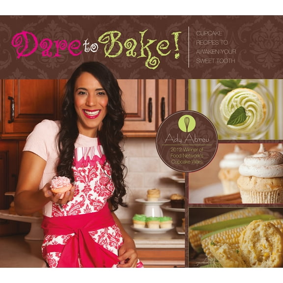 Pre-Owned Dare to Bake!: Cupcake Recipes to Awaken Your Sweet Tooth (Hardcover) 0764347969 9780764347962