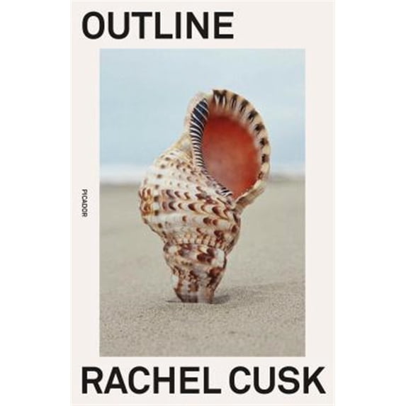 Pre-Owned Pre-owned Outline, Paperback by Cusk, Rachel, ISBN 1250081548, ISBN-13 9781250081544