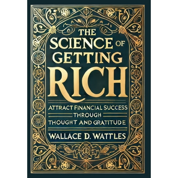 The Science of Getting Rich (Collector's Edition) (Laminated Hardback with Jacket): Attract Financial Success through Th, (Hardcover)