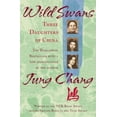 thumbnail image 1 of Pre-Owned Wild Swans: Three Daughters of China (Paperback) 0007176155 9780007176151, 1 of 1