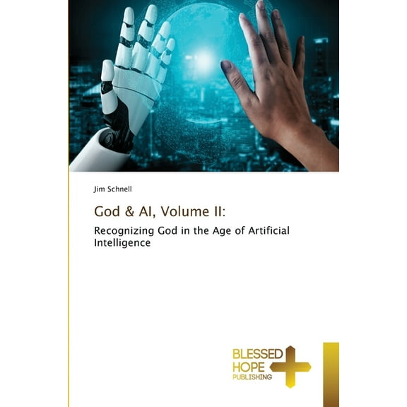 God & AI, Volume II, (Paperback)
