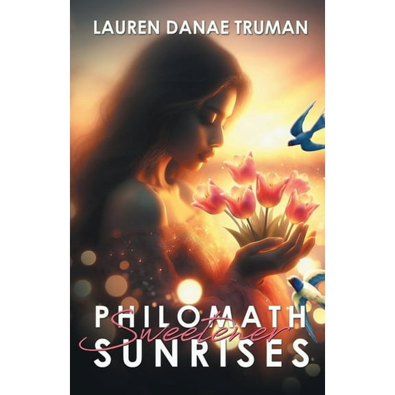 Philomath Sweetener Sunrises, (Paperback)