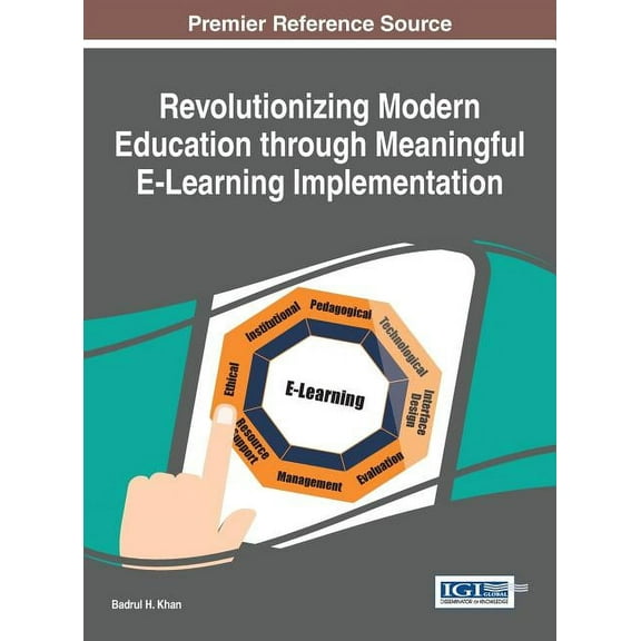 Revolutionizing Modern Education through Meaningful E-Learning Implementation (Hardcover)