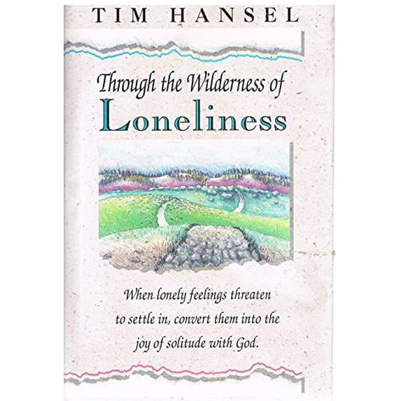 Pre-Owned Through the Wilderness of Loneliness (Life Journey Ser), 9781555132903, 1555132901, Hardcover,