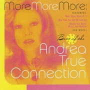 More, More, More: Best Of The Andrea True Connection [BMG]