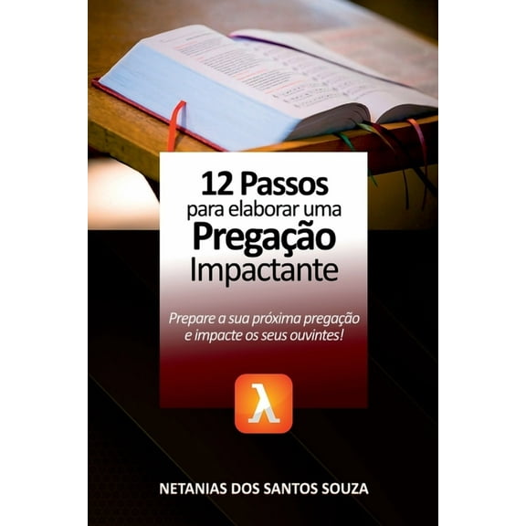 12 Passos Para Elaborar Uma Pregação Impactante, (Paperback)