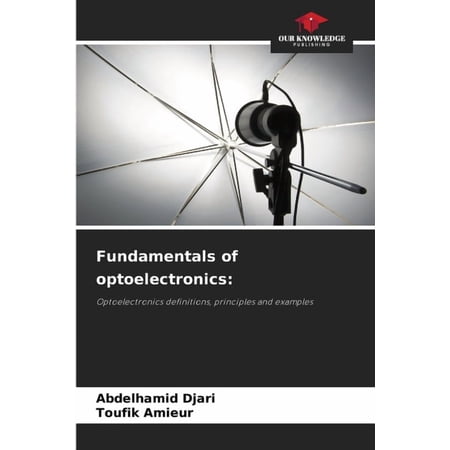 Fundamentals of optoelectronics, (Paperback)