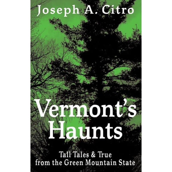 Vermont's Haunts, (Paperback)