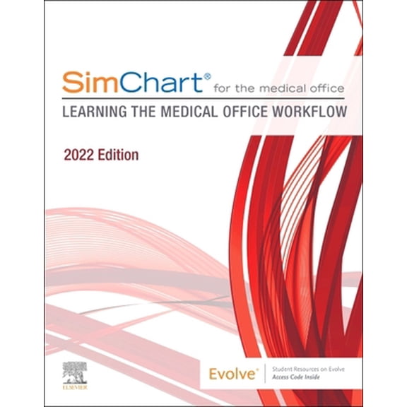 Pre-Owned Simchart for the Medical Office: Learning the Medical Office Workflow - 2022 Edition (Paperback) 0323883494 9780323883498
