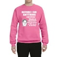 thumbnail image 2 of Wild Bobby, Office Dwight Quote Before I Do Anything, Pop Culture, Unisex Crewneck Graphic Sweatshirt, Neon Pink, Small, 2 of 4