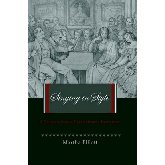 Singing in Style : A Guide to Vocal Performance Practices (Paperback)