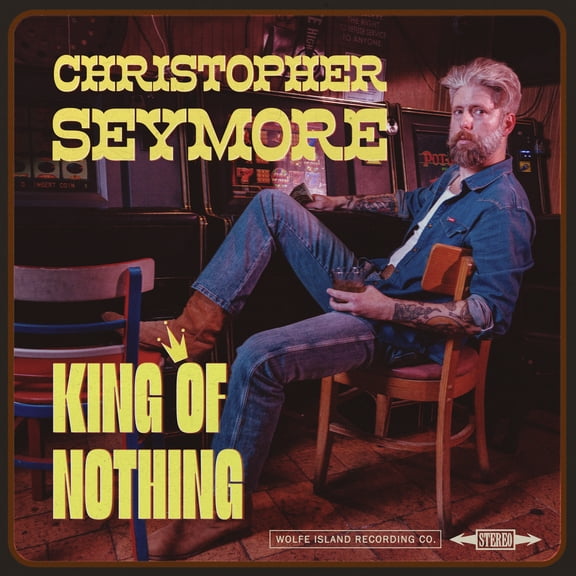 Christopher Seymore - KING OF NOTHING - Music & Performance - Vinyl