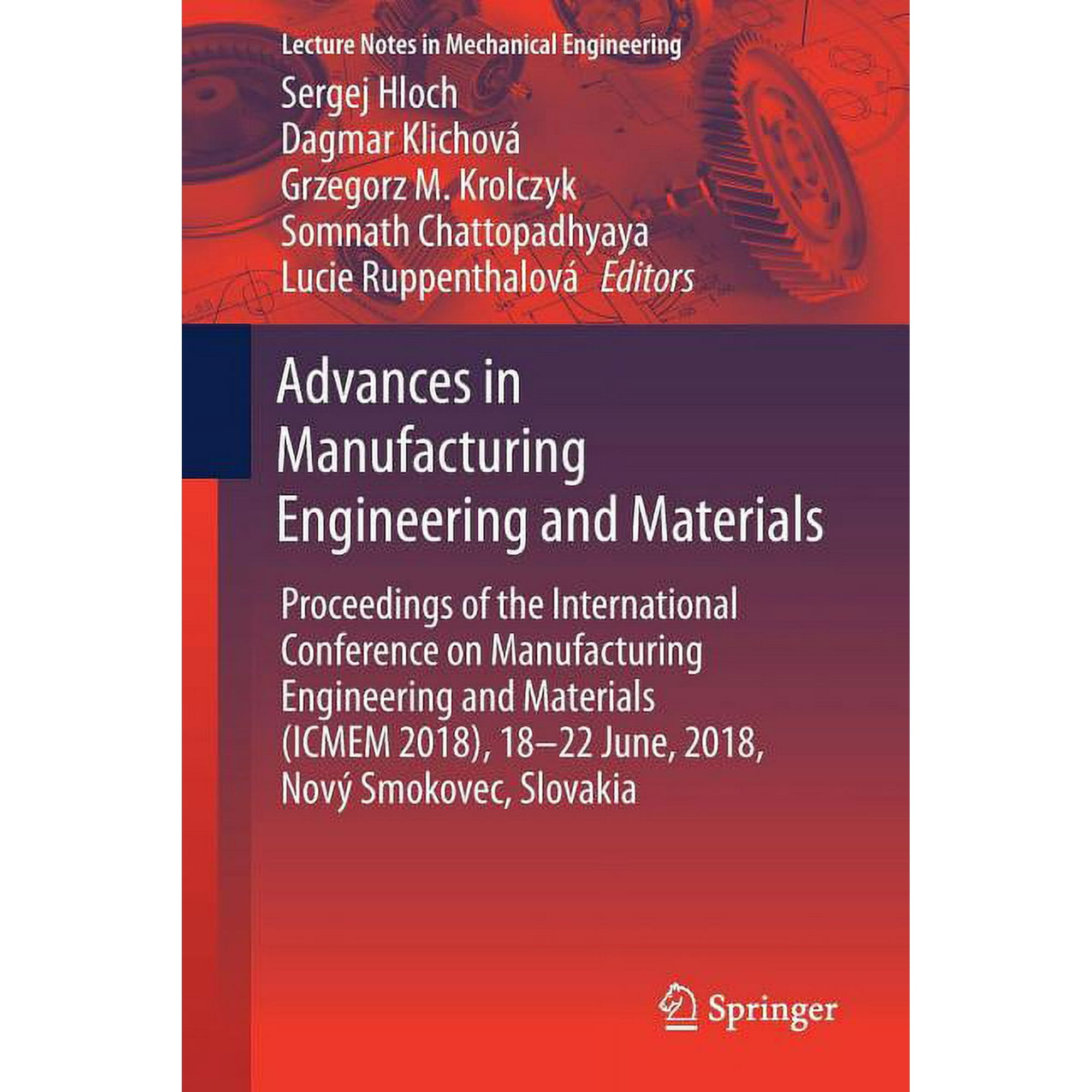 Lecture Notes in Mechanical Engineering Advances in Manufacturing Engineering and Materials: Proceedings of the International Conference on Manufacturing Engine (Paperback)