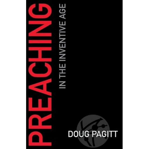 Preaching in the Inventive Age (Paperback)