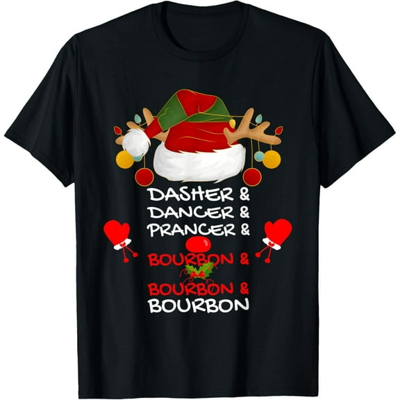 Dasher Dancer Prancer & Bourbon Christmas Holiday Reindeer T-Shirt