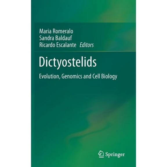Dictyostelids: Evolution, Genomics and Cell Biology, (Hardcover)