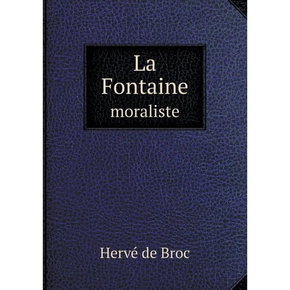 La Fontaine Moraliste (Paperback)