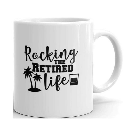 11 oz Celebrate Hardwork Retirement Gifts Rocking The Retired Life Funny Ceramic Coffee Mug