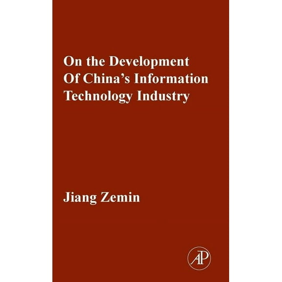 On the Development of China's Information Technology Industry, (Hardcover)