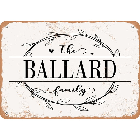 7 x 10 Metal Sign - The Ballard Family (Style 1) - Vintage Rusty Look