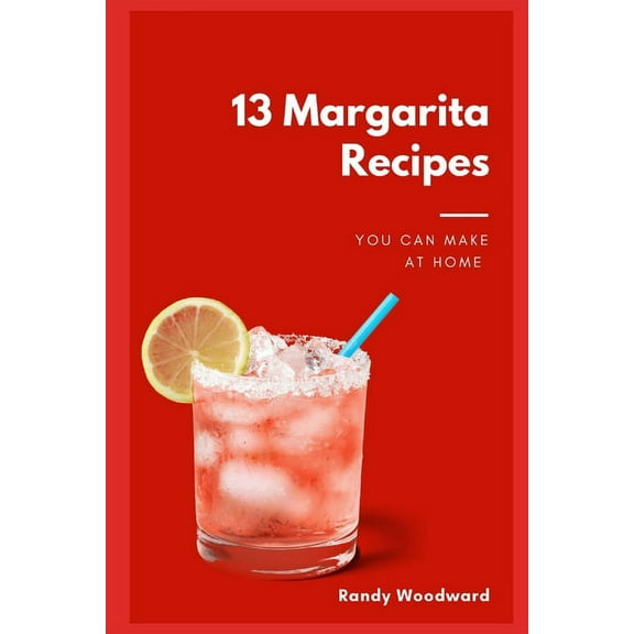 13 Margarita Recipes You Can Make At Home