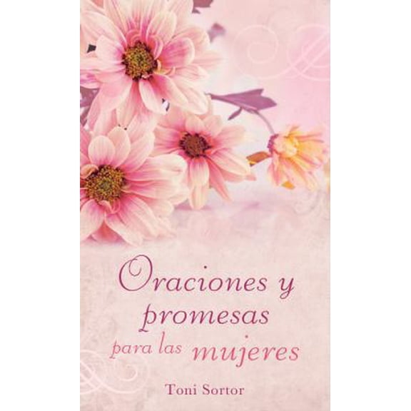 Pre-Owned Oraciones y Promesas para las Mujeres / Prayers and Promises for Women (Spanish Edition) (Unknown) 161626909X 9781616269098