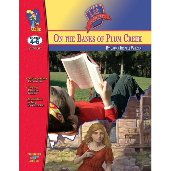 Lit Links On the Banks of Plum Creek, by Laura Ingalls Wilder Lit Link Grades 4-6, (Paperback)