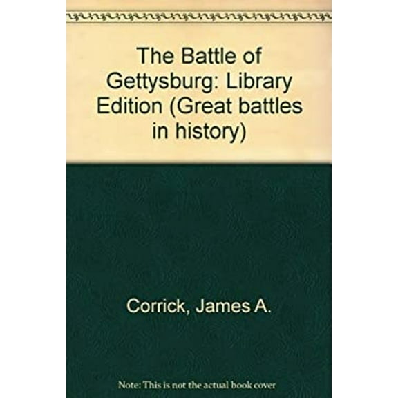 Pre-Owned The Battle of Gettysburg: Battles of the Civil War (Library Binding) 156006451X 9781560064510