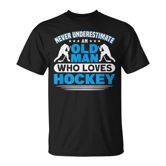 Never Underestimate an Old Man Who Loves Hockey Graphic Tee Sports Theme Men Adult Cotton T Shirt for Hockey Fans and Casual Wear, Size XL, Color Black