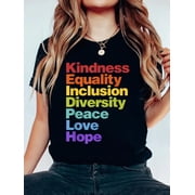 100% Cotton Kindness Equality Inclusion Diversity Peace Love Hope T-Shirt Women's Graphic Tee Casual Tops