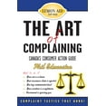 thumbnail image 1 of Pre-Owned The Art of Complaining: Canada's Consumer Action Guide (Paperback) 1459719417 9781459719415, 1 of 2