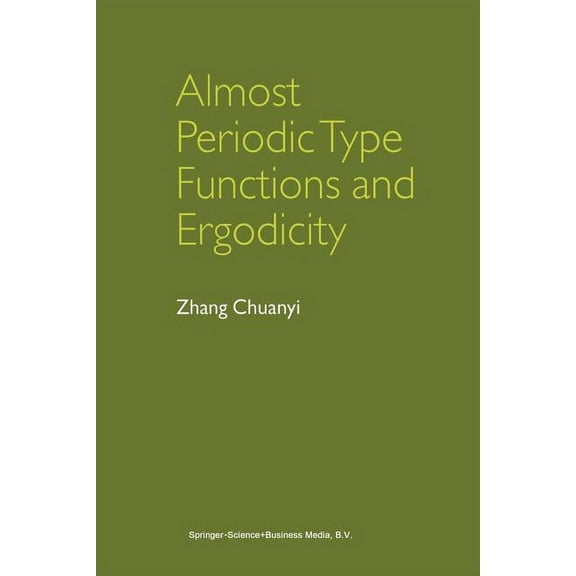 Almost Periodic Type Functions and Ergodicity, (Paperback)
