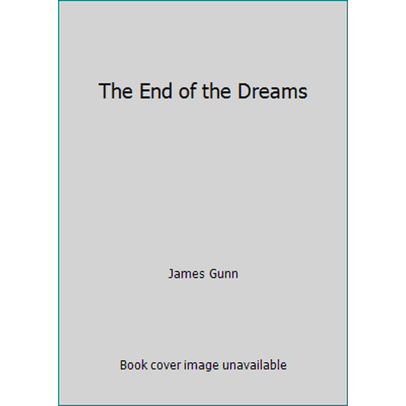 Pre-Owned The End of the Dreams (Hardcover) 0684143526 9780684143521