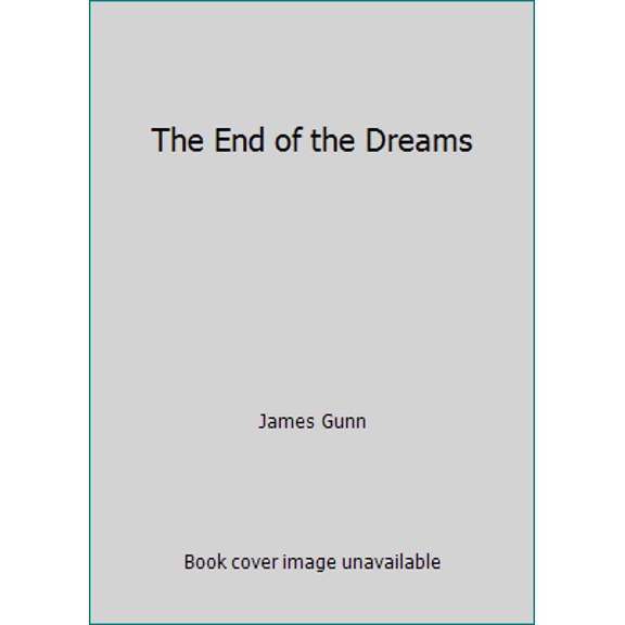 Pre-Owned The End of the Dreams (Hardcover) 0684143526 9780684143521