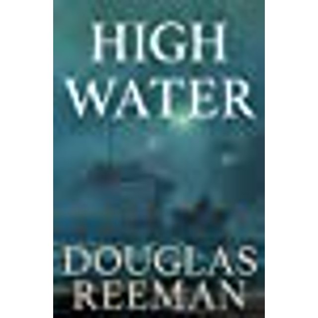 High Water (The Modern Naval Fiction Library)