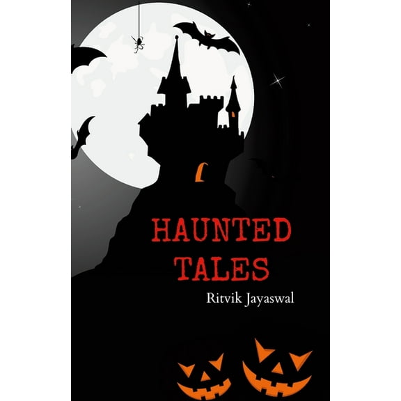 Haunted Tales, (Paperback)