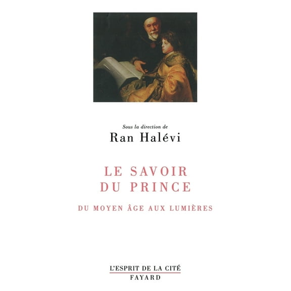 Le Savoir Du Prince Essai Sur Education, (Paperback)