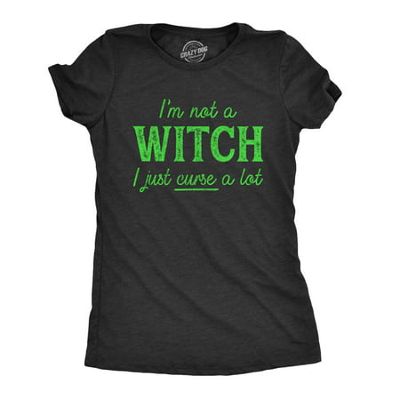 Womens Not A Witch I Just Curse A Lot Tshirt Funny Swearing Halloween
