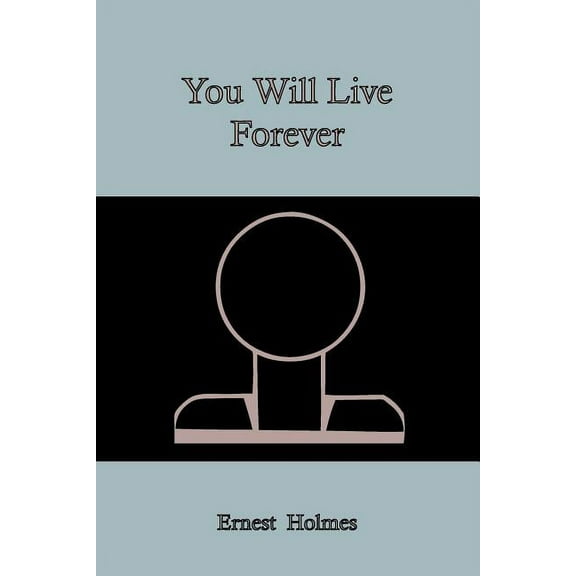 You Will Live Forever, (Paperback)