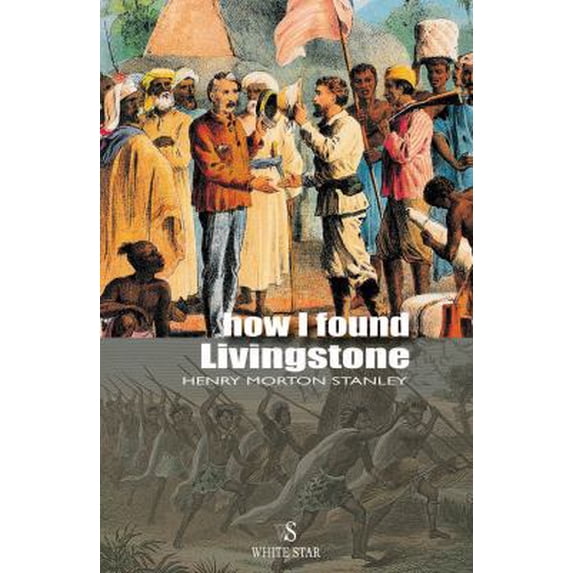Pre-Owned How I Found Livingstone (Hardcover) 885440120X 9788854401204