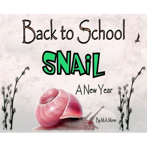 Back to School Snail - A New Year, (Hardcover)