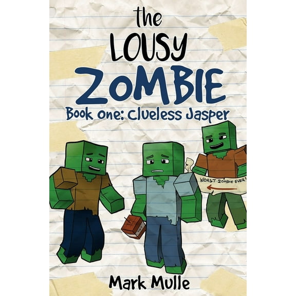 The Lousy Zombie The Lousy Zombie Book 1: Clueless Jasper, Book 1, (Paperback)