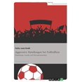 thumbnail image 1 of Aggressive Handlungen Bei Fu Ballfans, 1 of 3