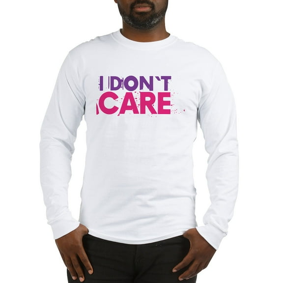 CafePress - I Don't Care Long Sleeve T Shirt - Unisex Cotton Long Sleeve T-Shirt