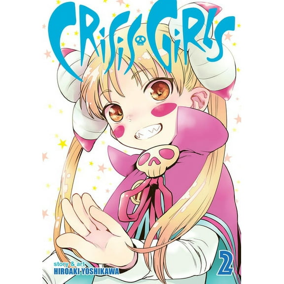 Crisis Girls: Crisis Girls Vol. 2 (Series #2) (Paperback)
