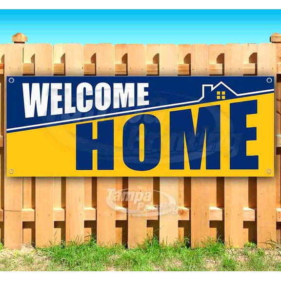 Welcome Home 13 oz Vinyl Banner With Metal Grommets