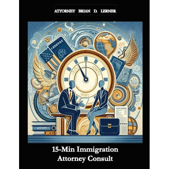 15-Min Immigration Attorney Consult, (Paperback)