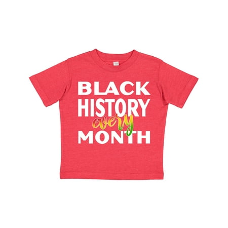 

Inktastic Black History Every Month Gift Toddler Boy or Toddler Girl T-Shirt
